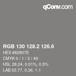 カラーコード: RGB 130 128.2 126.6 | qconv.com