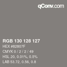 カラーコード: RGB 130 128 127 | qconv.com