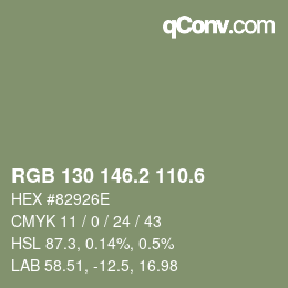 カラーコード: RGB 130 146.2 110.6 | qconv.com