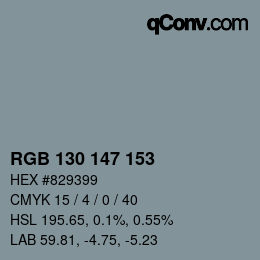 颜色代码: RGB 130 147 153 | qconv.com