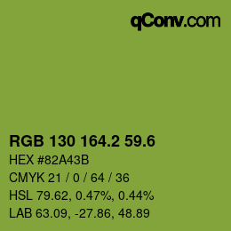 カラーコード: RGB 130 164.2 59.6 | qconv.com