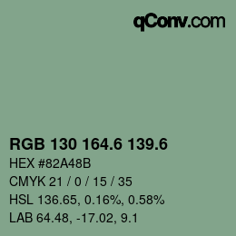 カラーコード: RGB 130 164.6 139.6 | qconv.com