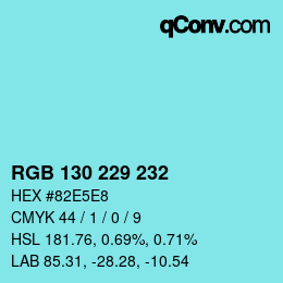 Color code: RGB 130 229 232 | qconv.com