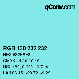 Color code: RGB 130 232 232 | qconv.com