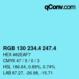 カラーコード: RGB 130 234.4 247.4 | qconv.com