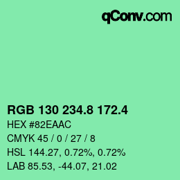 カラーコード: RGB 130 234.8 172.4 | qconv.com