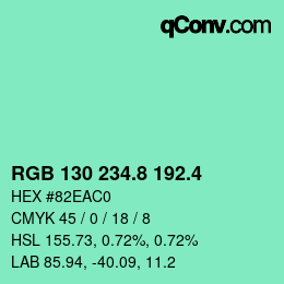 カラーコード: RGB 130 234.8 192.4 | qconv.com