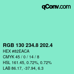 カラーコード: RGB 130 234.8 202.4 | qconv.com