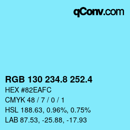 カラーコード: RGB 130 234.8 252.4 | qconv.com