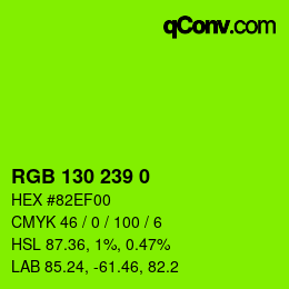Color code: RGB 130 239 0 | qconv.com