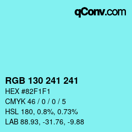 Color code: RGB 130 241 241 | qconv.com