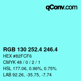 カラーコード: RGB 130 252.4 246.4 | qconv.com