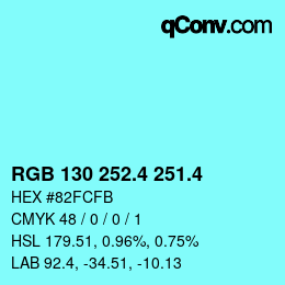 カラーコード: RGB 130 252.4 251.4 | qconv.com