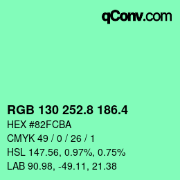 カラーコード: RGB 130 252.8 186.4 | qconv.com