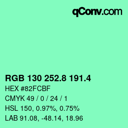 カラーコード: RGB 130 252.8 191.4 | qconv.com
