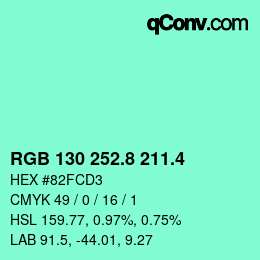 カラーコード: RGB 130 252.8 211.4 | qconv.com