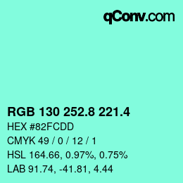 カラーコード: RGB 130 252.8 221.4 | qconv.com