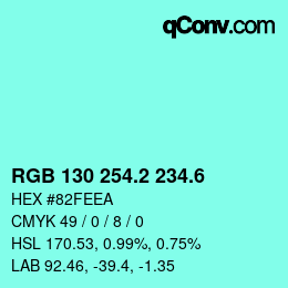 カラーコード: RGB 130 254.2 234.6 | qconv.com