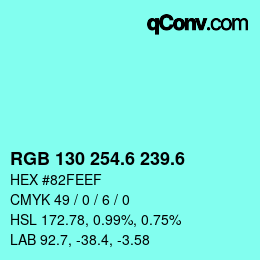 カラーコード: RGB 130 254.6 239.6 | qconv.com