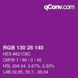 颜色代码: RGB 130 28 140 | qconv.com