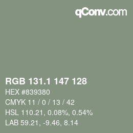 カラーコード: RGB 131.1 147 128 | qconv.com