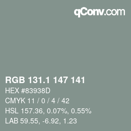 カラーコード: RGB 131.1 147 141 | qconv.com
