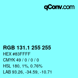 Color code: RGB 131.1 255 255 | qconv.com