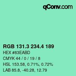 カラーコード: RGB 131.3 234.4 189 | qconv.com
