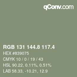 カラーコード: RGB 131 144.8 117.4 | qconv.com