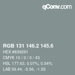 カラーコード: RGB 131 146.2 145.6 | qconv.com