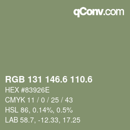 カラーコード: RGB 131 146.6 110.6 | qconv.com