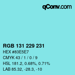 Color code: RGB 131 229 231 | qconv.com