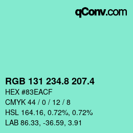 カラーコード: RGB 131 234.8 207.4 | qconv.com