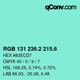 カラーコード: RGB 131 236.2 215.6 | qconv.com