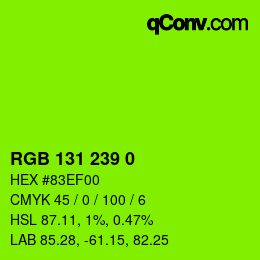 Color code: RGB 131 239 0 | qconv.com