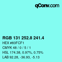 カラーコード: RGB 131 252.8 241.4 | qconv.com