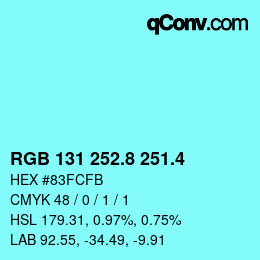 カラーコード: RGB 131 252.8 251.4 | qconv.com