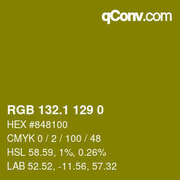 カラーコード: RGB 132.1 129 0 | qconv.com