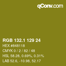 カラーコード: RGB 132.1 129 24 | qconv.com