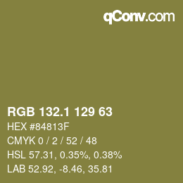 カラーコード: RGB 132.1 129 63 | qconv.com