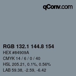 Color code: RGB 132.1 144.8 154 | qconv.com