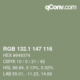 カラーコード: RGB 132.1 147 116 | qconv.com