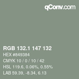 カラーコード: RGB 132.1 147 132 | qconv.com