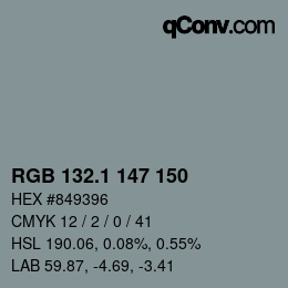 カラーコード: RGB 132.1 147 150 | qconv.com