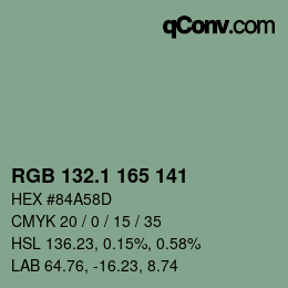 カラーコード: RGB 132.1 165 141 | qconv.com