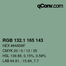 カラーコード: RGB 132.1 165 143 | qconv.com