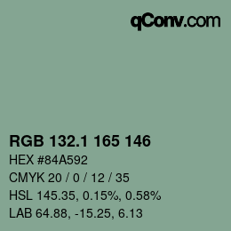 カラーコード: RGB 132.1 165 146 | qconv.com