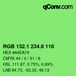 カラーコード: RGB 132.1 234.8 116 | qconv.com