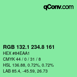 カラーコード: RGB 132.1 234.8 161 | qconv.com