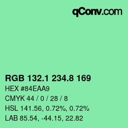 カラーコード: RGB 132.1 234.8 169 | qconv.com